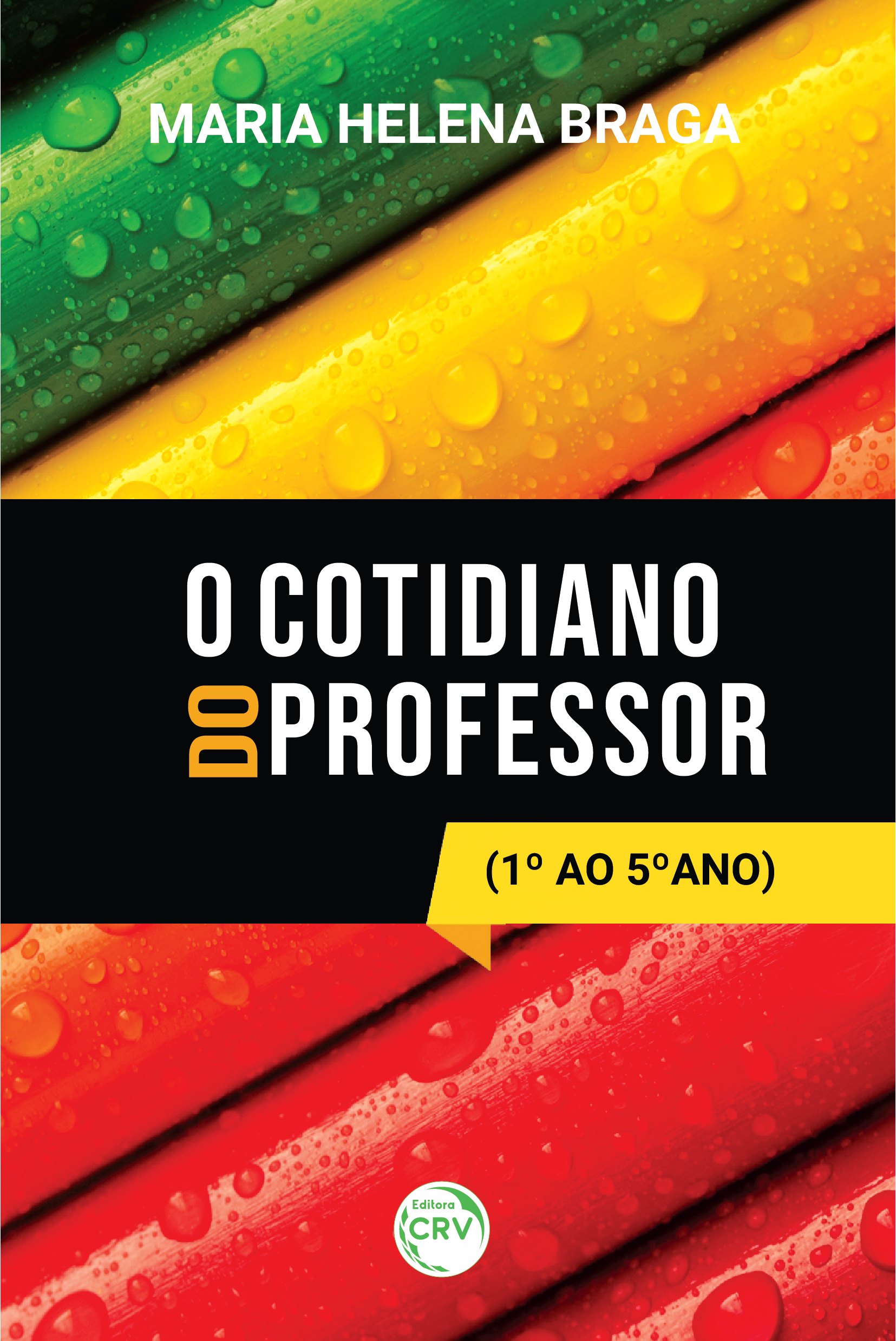 Capa do livro: O COTIDIANO DO PROFESSOR – 1º AO 5º ANO