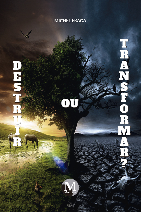 Capa do livro: DESTRUIR OU TRANSFORMAR?