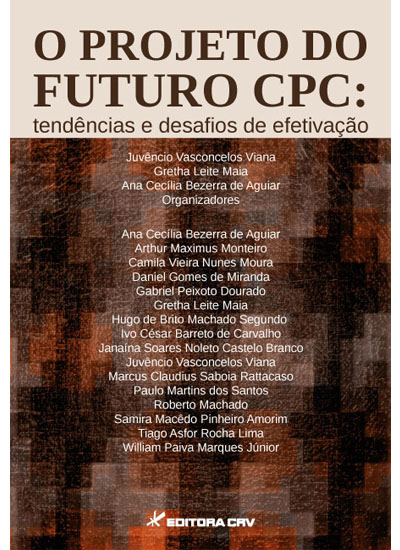 Capa do livro: O PROJETO DO FUTURO CPC:<BR>tendências e desafios de efetivação