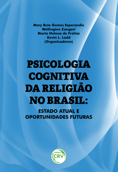 Capa do livro: PSICOLOGIA COGNITIVA DA RELIGIÃO NO BRASIL: <br> estado atual e oportunidades futuras