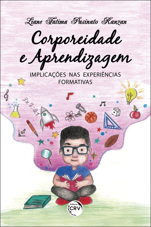 Capa do livro: CORPOREIDADE E APRENDIZAGEM: <br> implicações nas experiências formativas