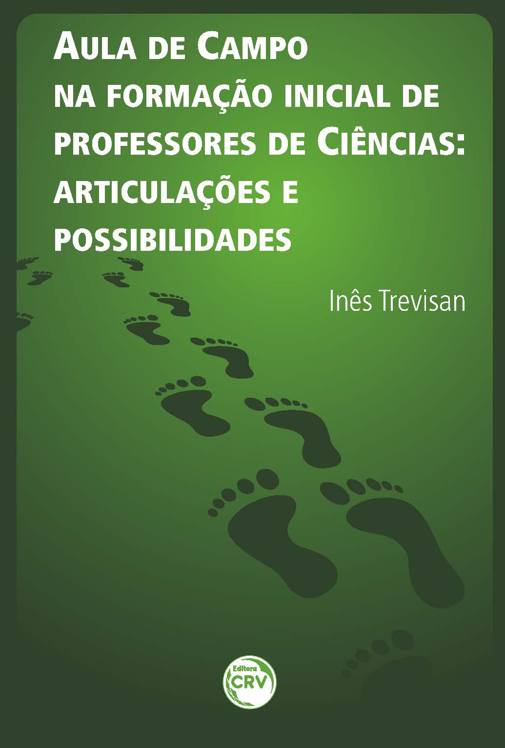 Capa do livro: AULA DE CAMPO NA FORMAÇÃO INICIAL DE PROFESSORES DE CIÊNCIAS:<br>articulações e possibilidades