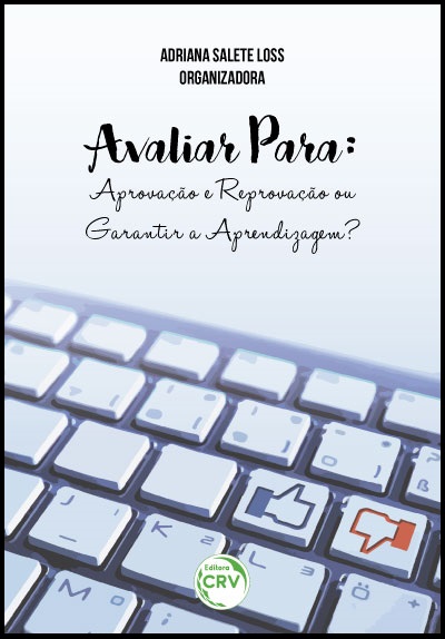 Capa do livro: AVALIAR PARA:<br>aprovação e reprovação ou garantir a aprendizagem?