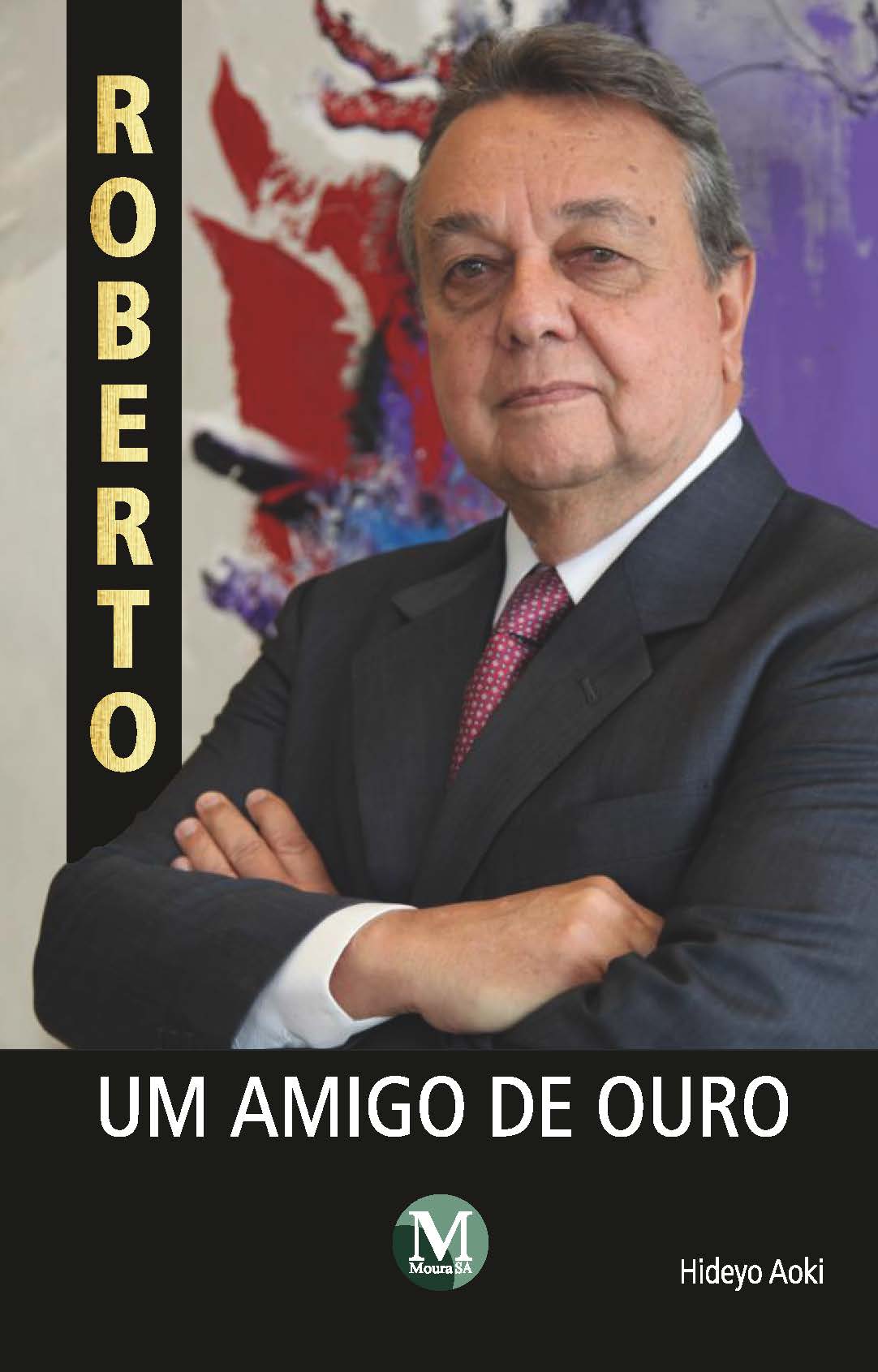 Capa do livro: ROBERTO, UM AMIGO DE OURO
