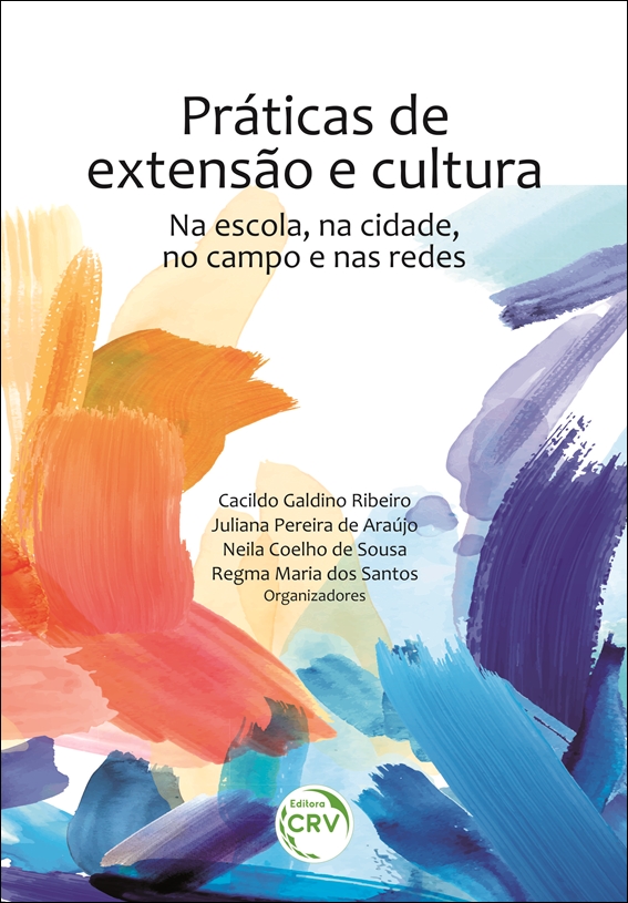 Capa do livro: PRÁTICAS DE EXTENSÃO E CULTURA: <br>na escola, na cidade, no campo e nas redes