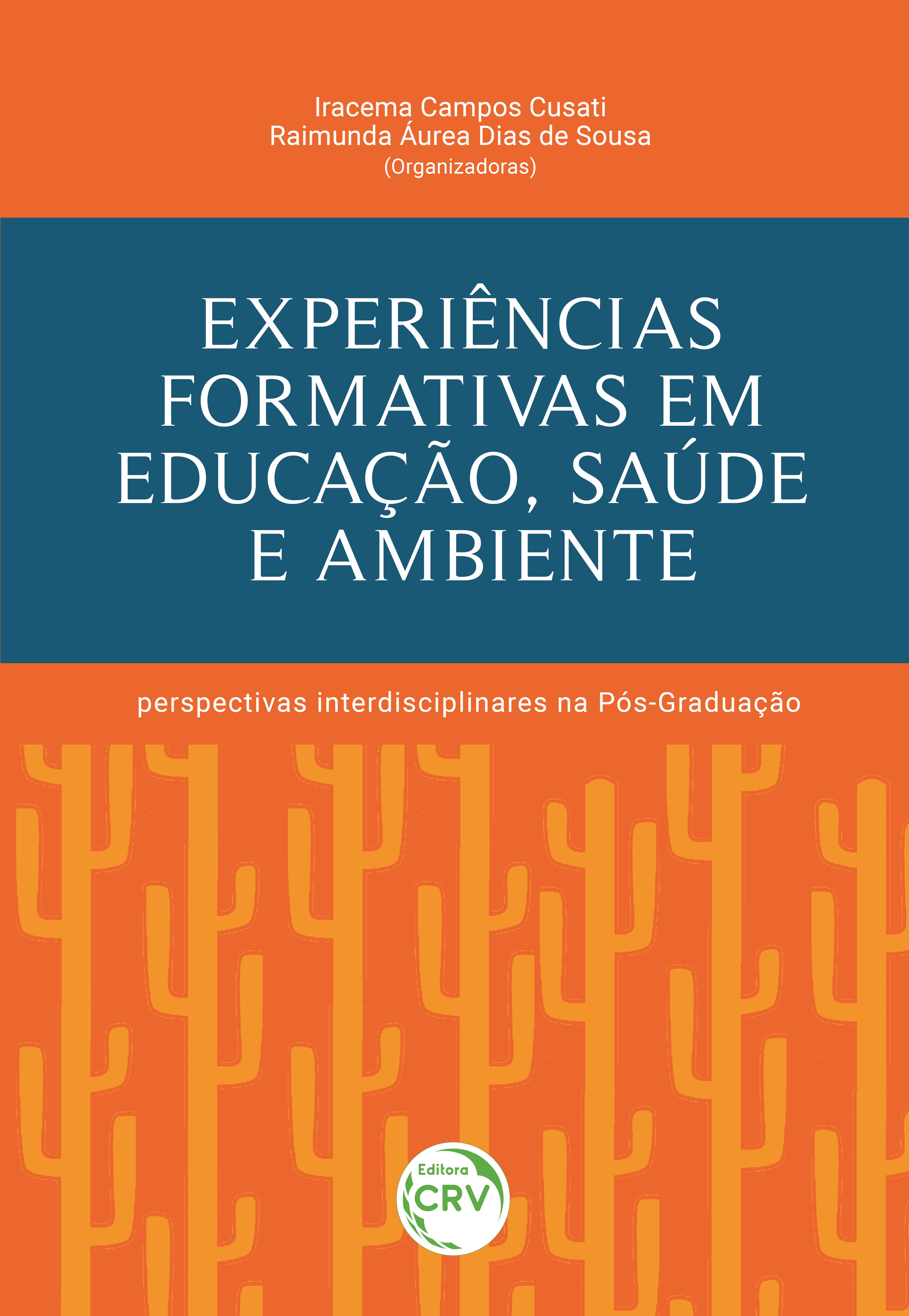 Capa do livro: EXPERIÊNCIAS FORMATIVAS EM EDUCAÇÃO, SAÚDE E AMBIENTE: <br>perspectivas interdisciplinares na Pós-Graduação