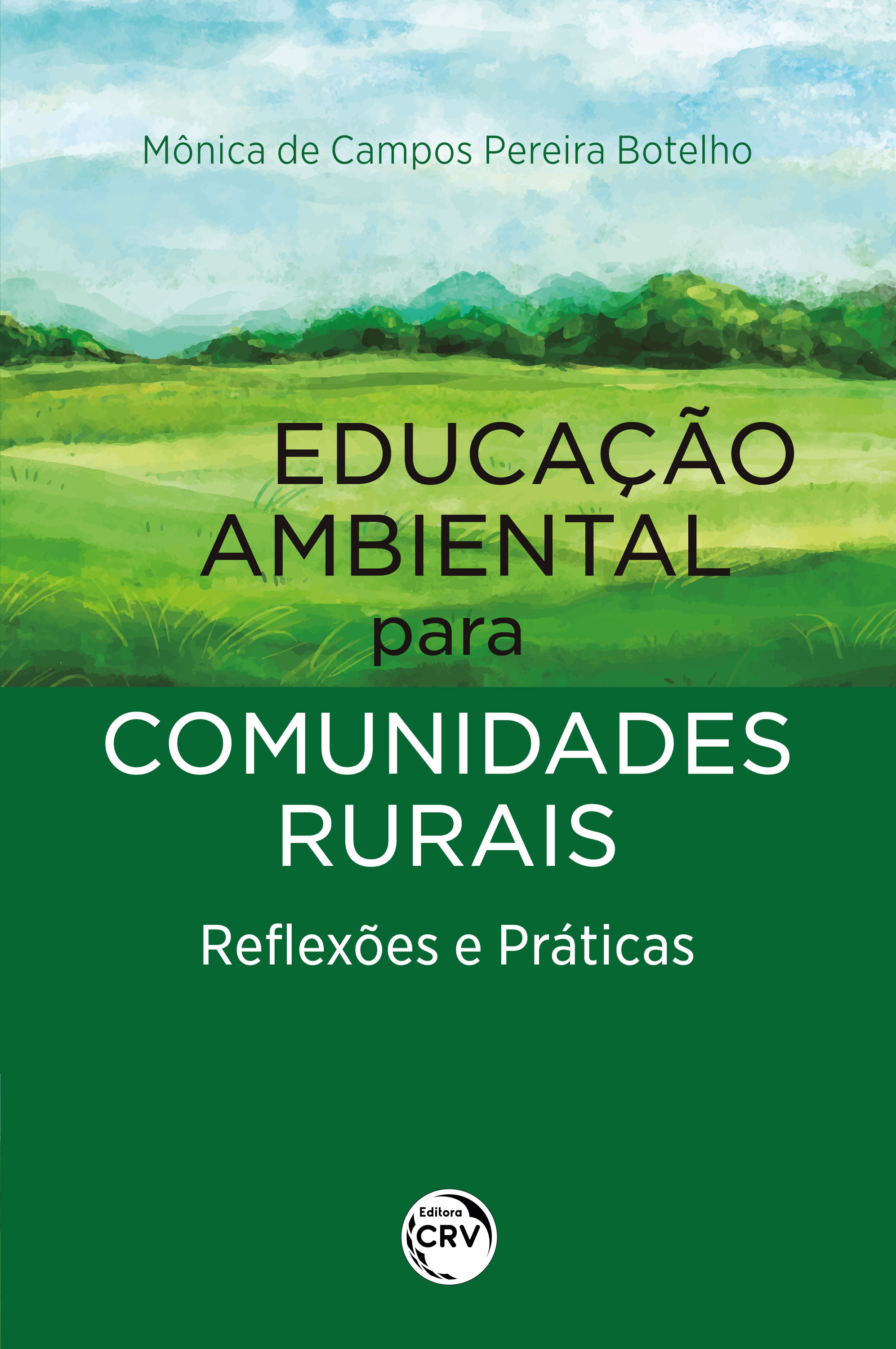 Capa do livro: EDUCAÇÃO AMBIENTAL PARA COMUNIDADES RURAIS<br>Reflexões e Práticas