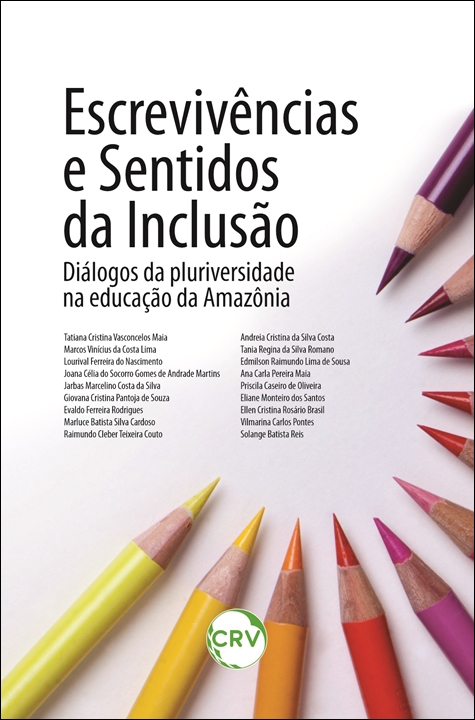 Capa do livro: Escrevivências e sentidos da inclusão: <BR>Diálogos da pluriversidade na educação da Amazônia