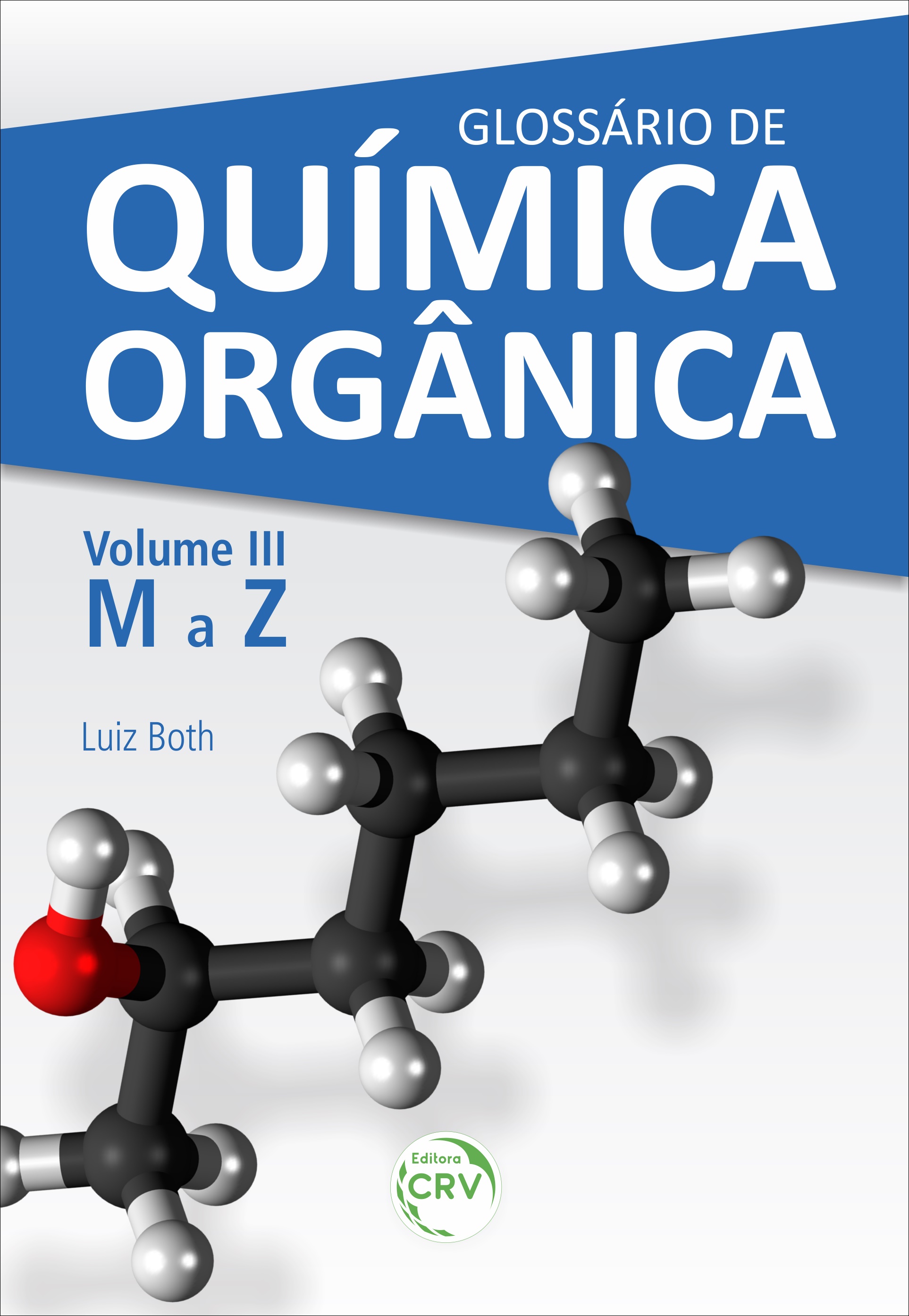 Capa do livro: GLOSSÁRIO DE QUÍMICA ORGÂNICA<br> Volume III (M a Z)