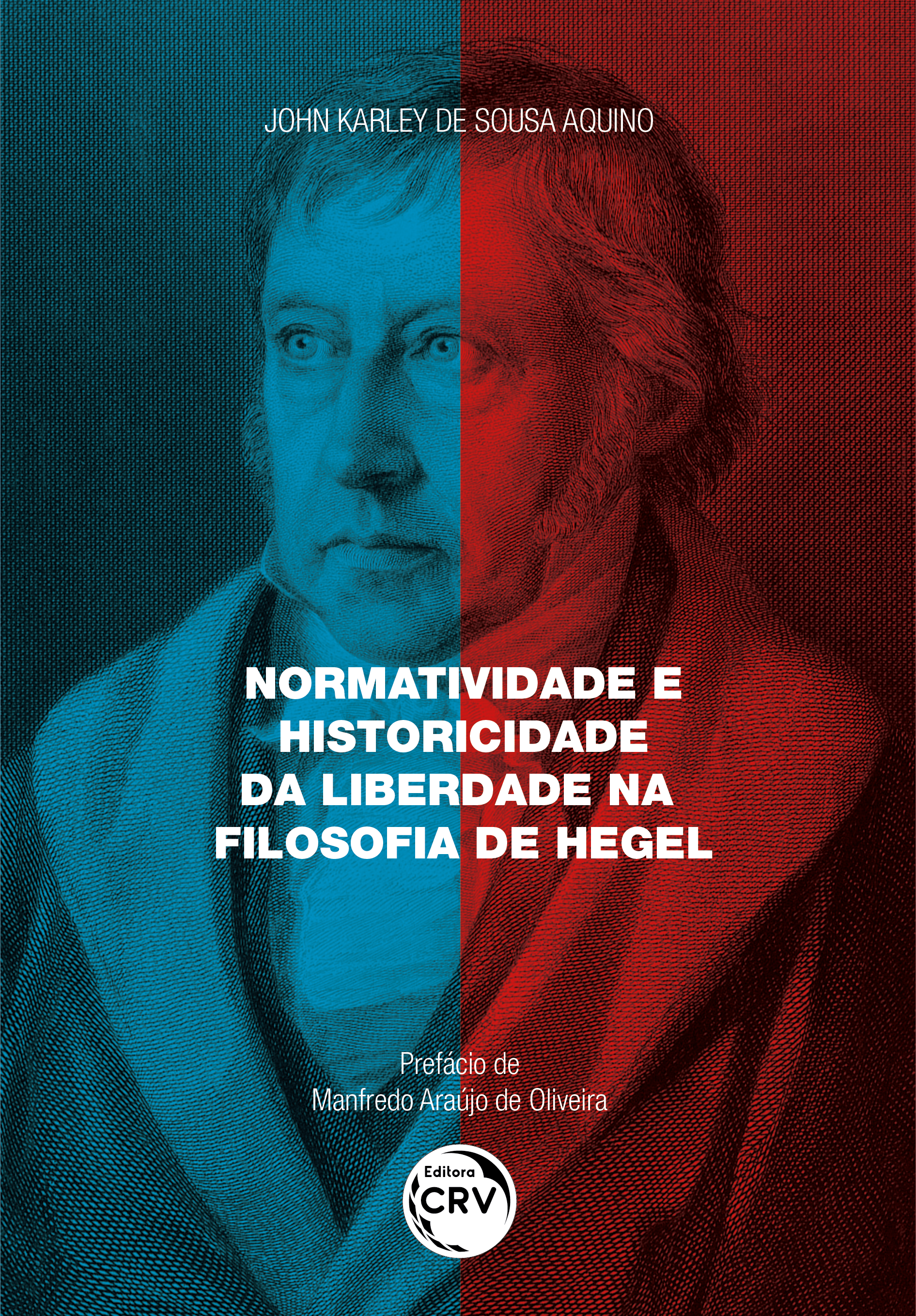 Capa do livro: NORMATIVIDADE E HISTORICIDADE DA LIBERDADE NA FILOSOFIA DE HEGEL