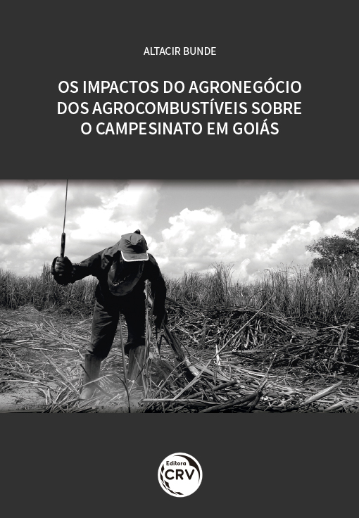 Capa do livro: OS IMPACTOS DO AGRONEGÓCIO DOS AGROCOMBUSTÍVEIS SOBRE O CAMPESINATO EM GOIÁS