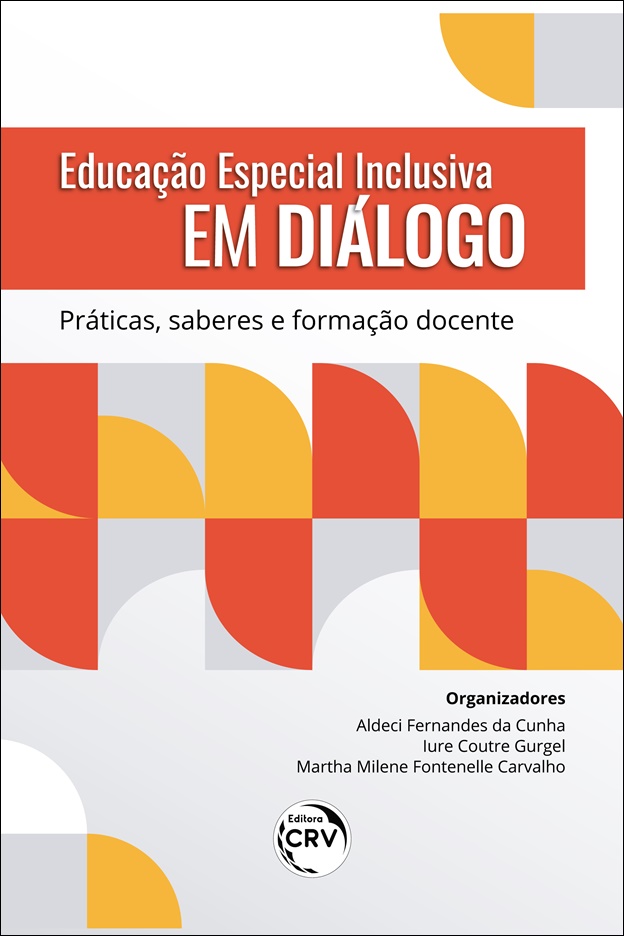 Capa do livro: EDUCAÇÃO ESPECIAL INCLUSIVA EM DIÁLOGO:<br> práticas, saberes e formação docente
