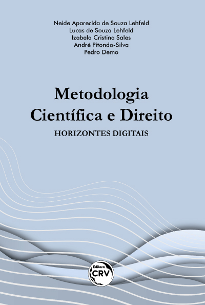 Capa do livro: METODOLOGIA CIENTÍFICA E DIREITO: <br>horizontes digitais