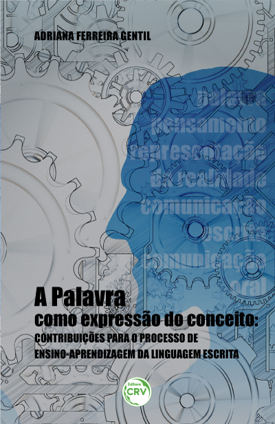 Capa do livro: A PALAVRA COMO EXPRESSÃO DO CONCEITO:<br>contribuições para o processo de ensino-aprendizagem da linguagem escrita