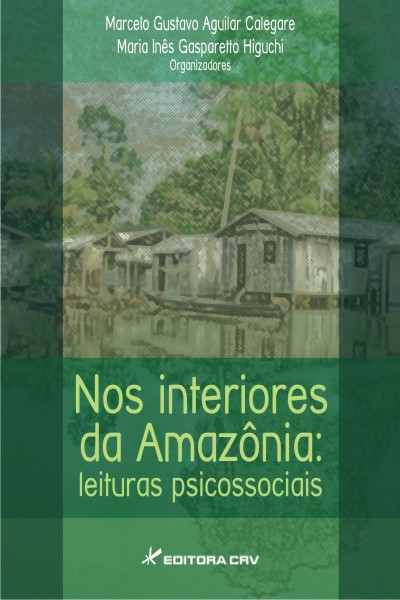 Capa do livro: NOS INTERIORES DA AMAZÔNIA:<br>leituras psicossociais