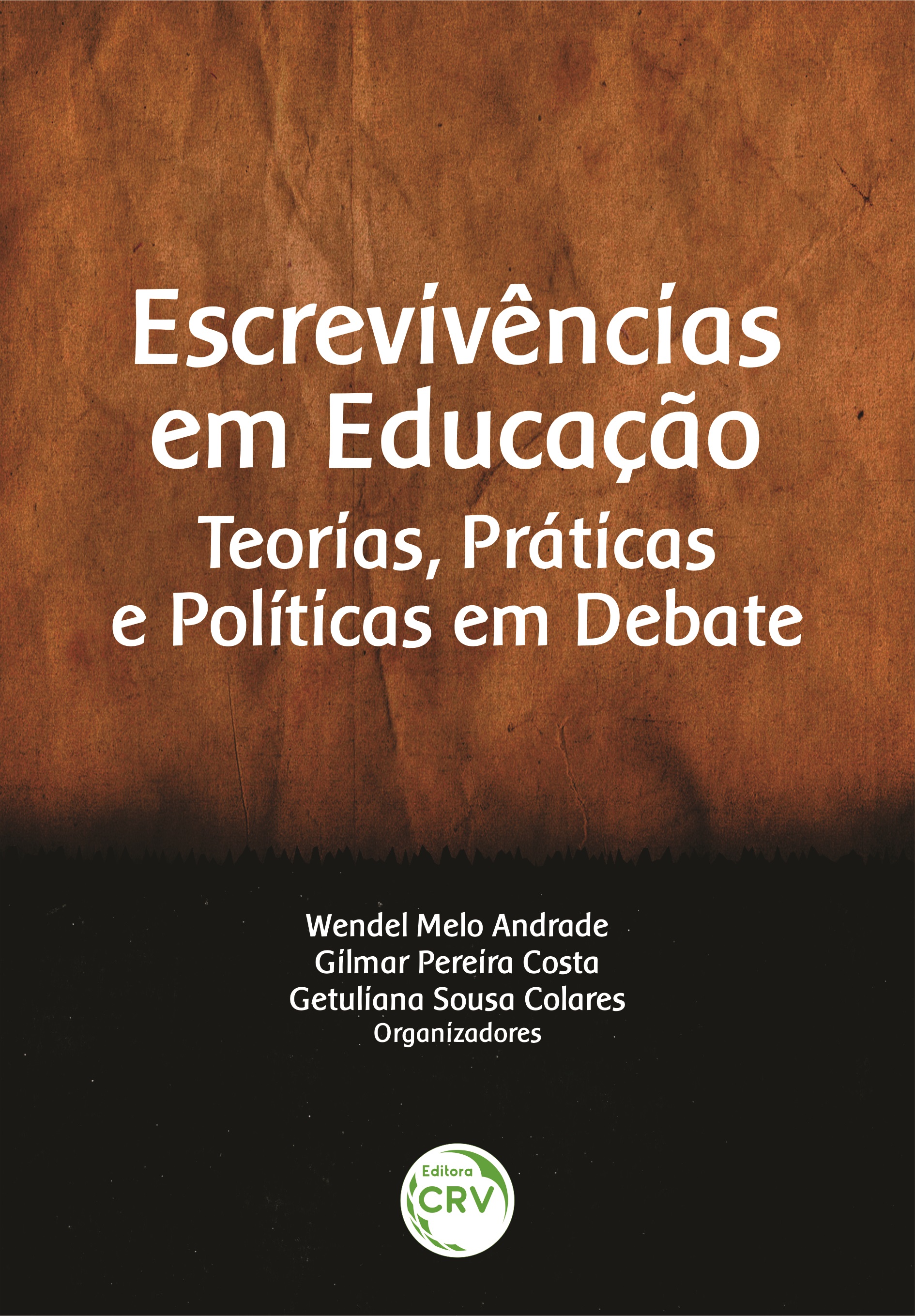 Capa do livro: ESCREVIVÊNCIAS EM EDUCAÇÃO: <br>teorias, práticas e políticas em debate