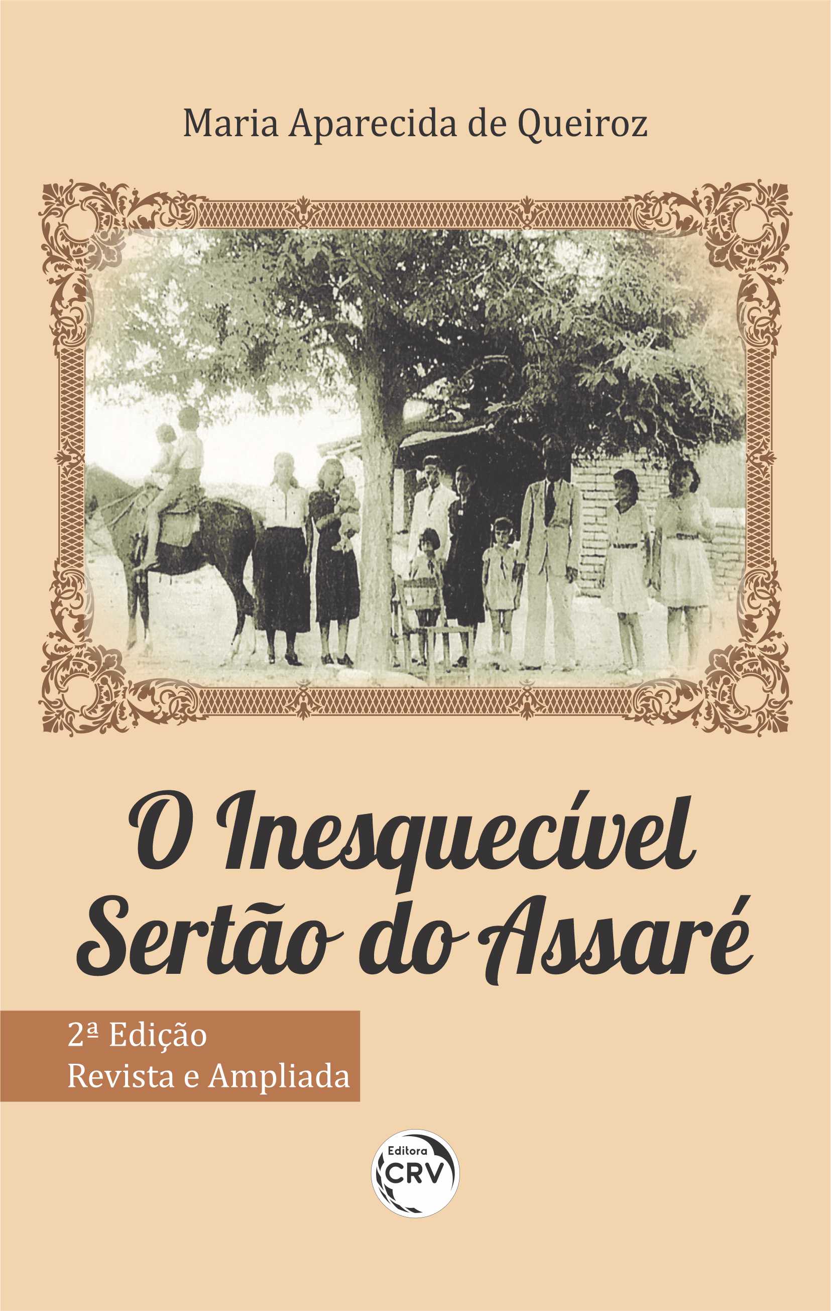 Capa do livro: O INESQUECÍVEL SERTÃO DO ASSARÉ <br> 2ª edição revista e ampliada