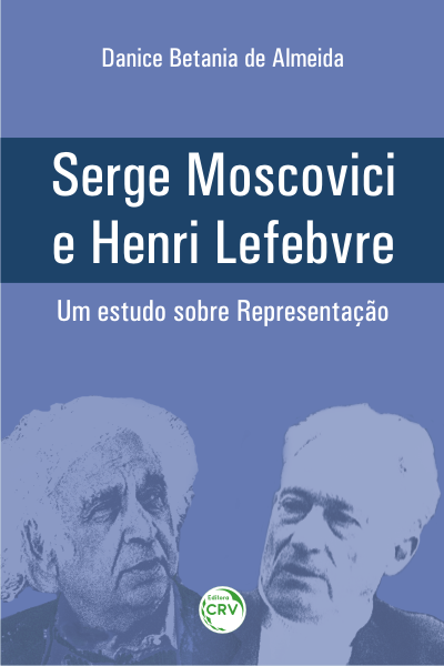 Capa do livro: SERGE MOSCOVICI E HENRI LEFEBVRE – UM ESTUDO SOBRE REPRESENTAÇÃO