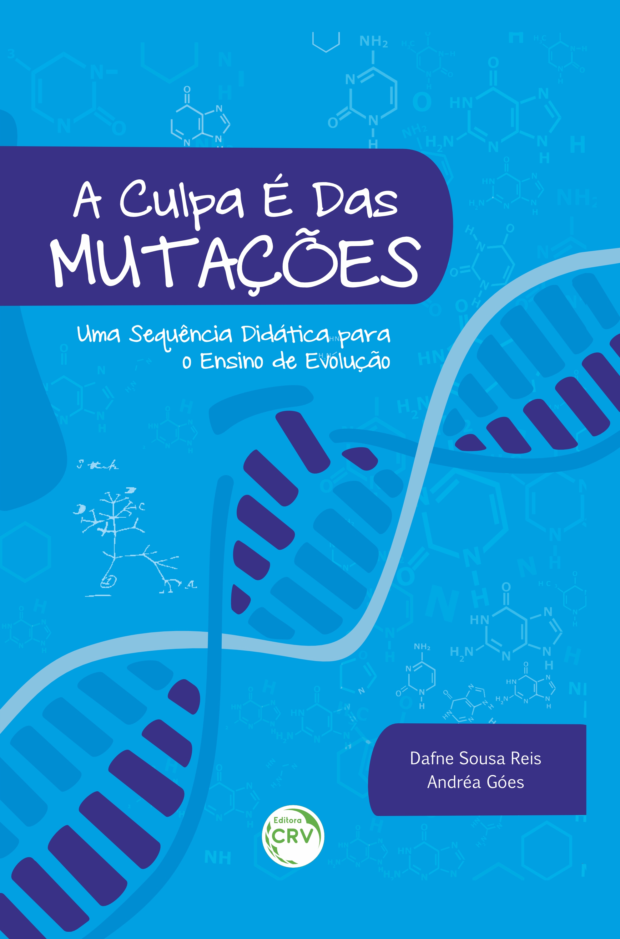 Capa do livro: A CULPA É DAS MUTAÇÕES