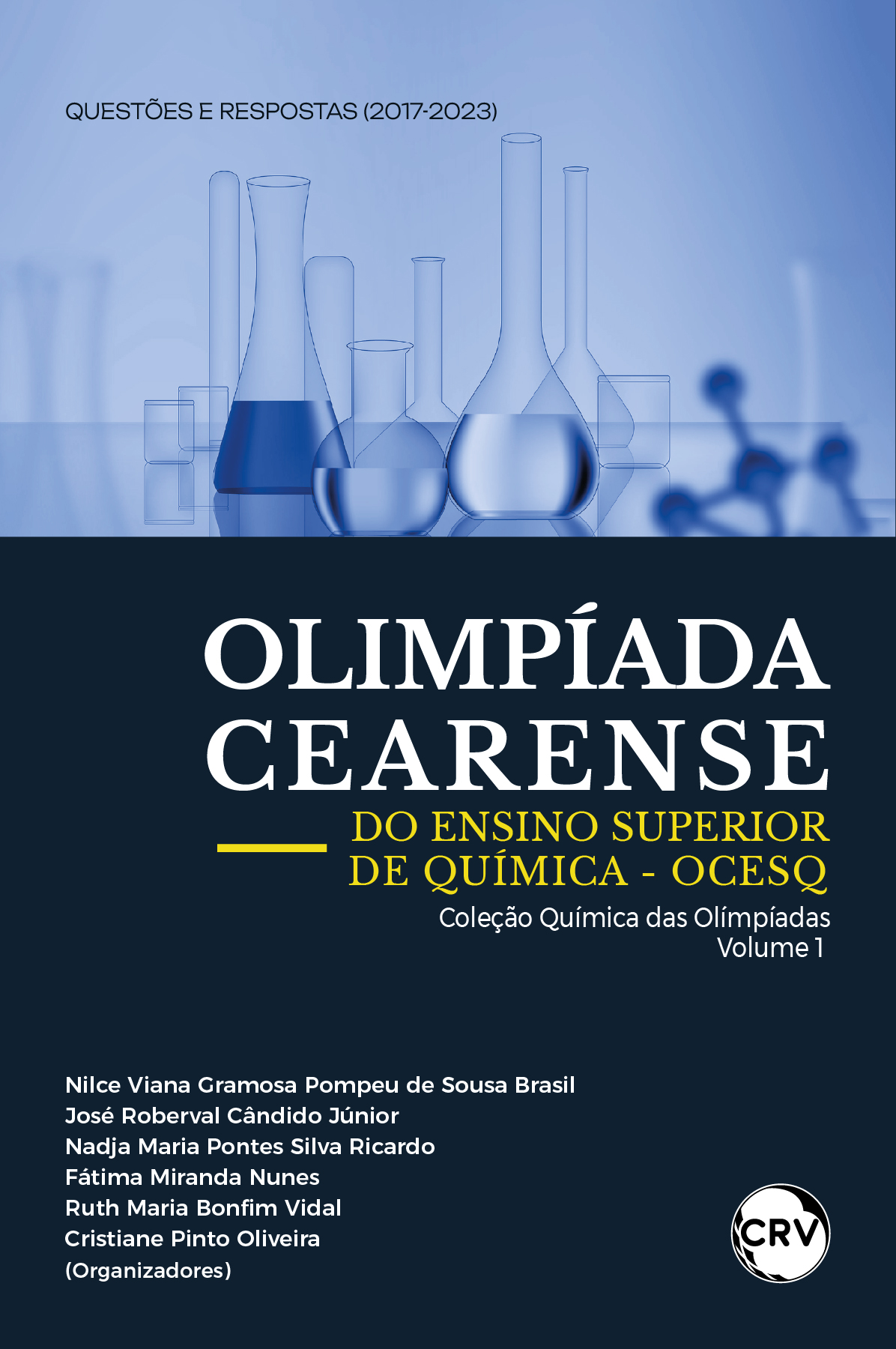 Capa do livro: Olimpíada cearense do ensino superior de química – OCESQ Questões e Respostas (2017-2023)