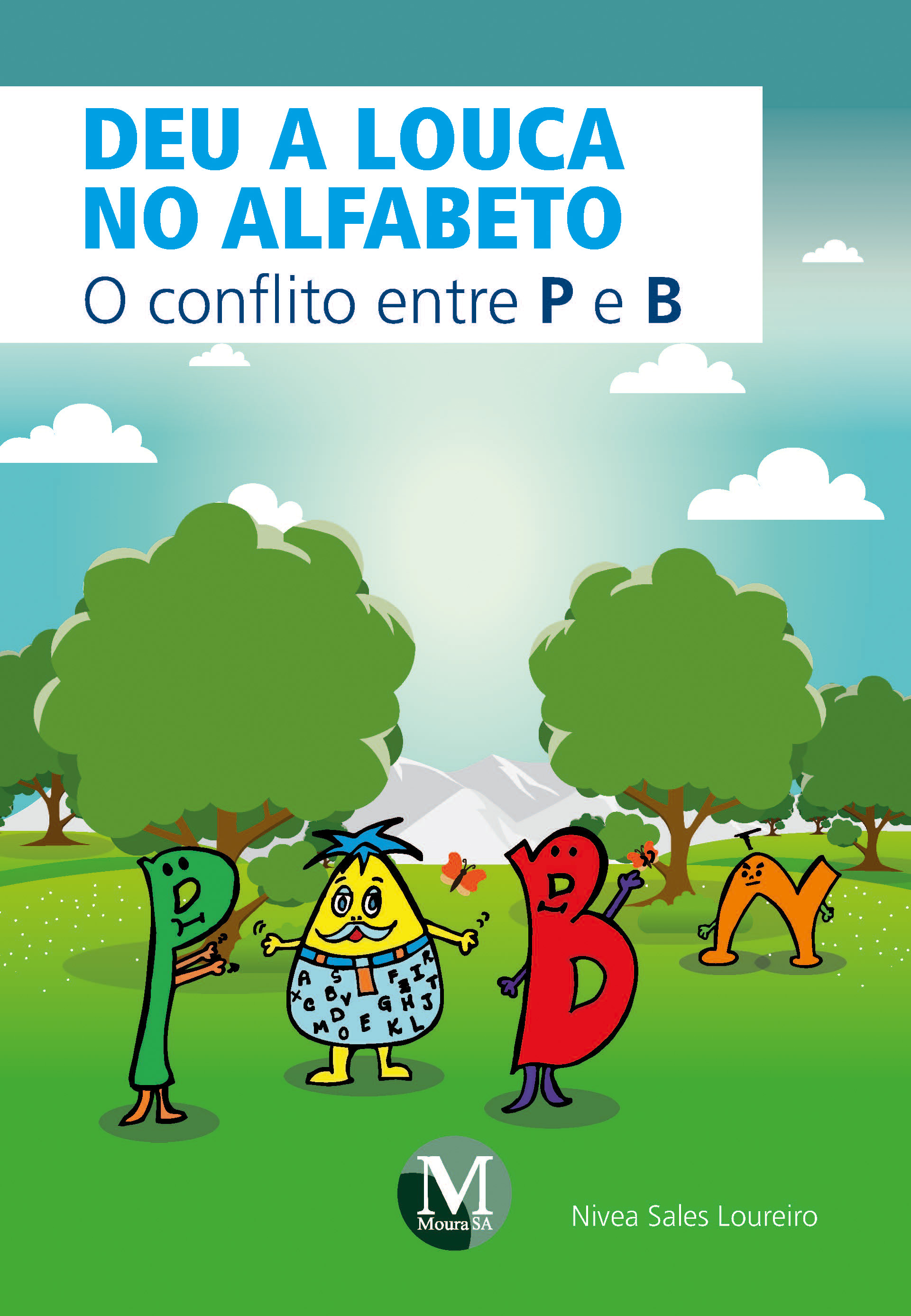 Capa do livro: DEU A LOUCA NO ALFABETO:<br>o conflito entre P e B