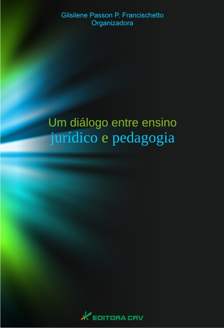 Capa do livro: UM DIÁLOGO ENTRE ENSINO JURÍDICO E PEDAGOGIA