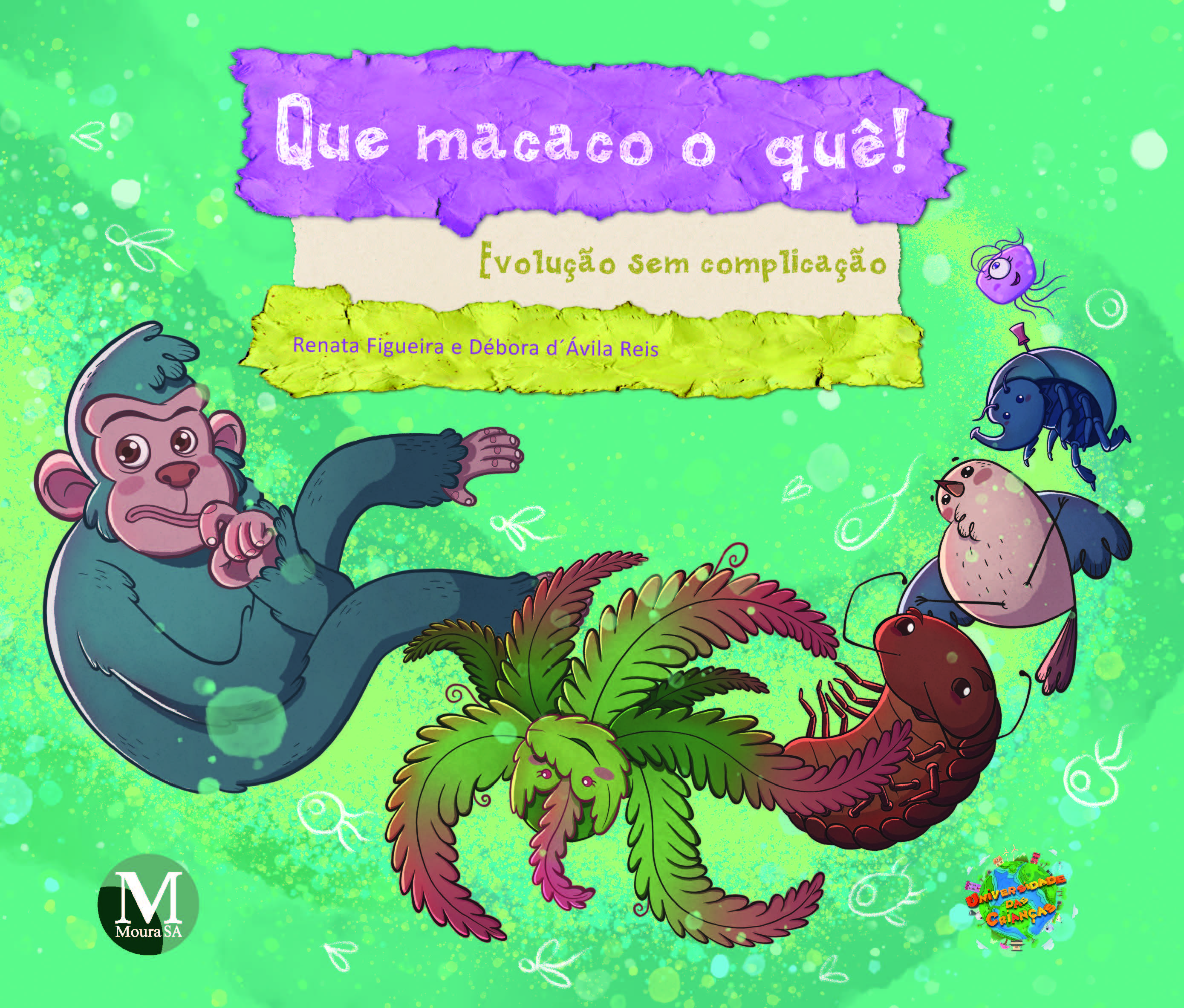 Capa do livro: QUE MACACO O QUÊ!<br>Evolução sem complicação