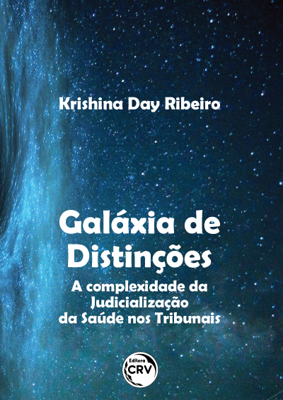 Capa do livro: GALÁXIA DE DISTINÇÕES:<br> a complexidade da Judicialização da Saúde nos Tribunais