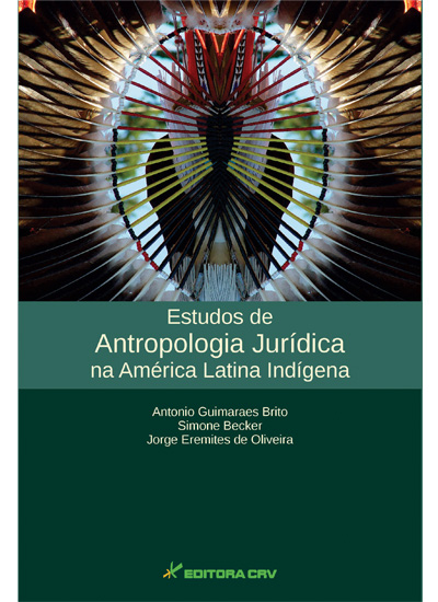 Capa do livro: ESTUDOS DE ANTROPOLOGIA JURÍDICA NA AMÉRICA LATINA INDÍGENA