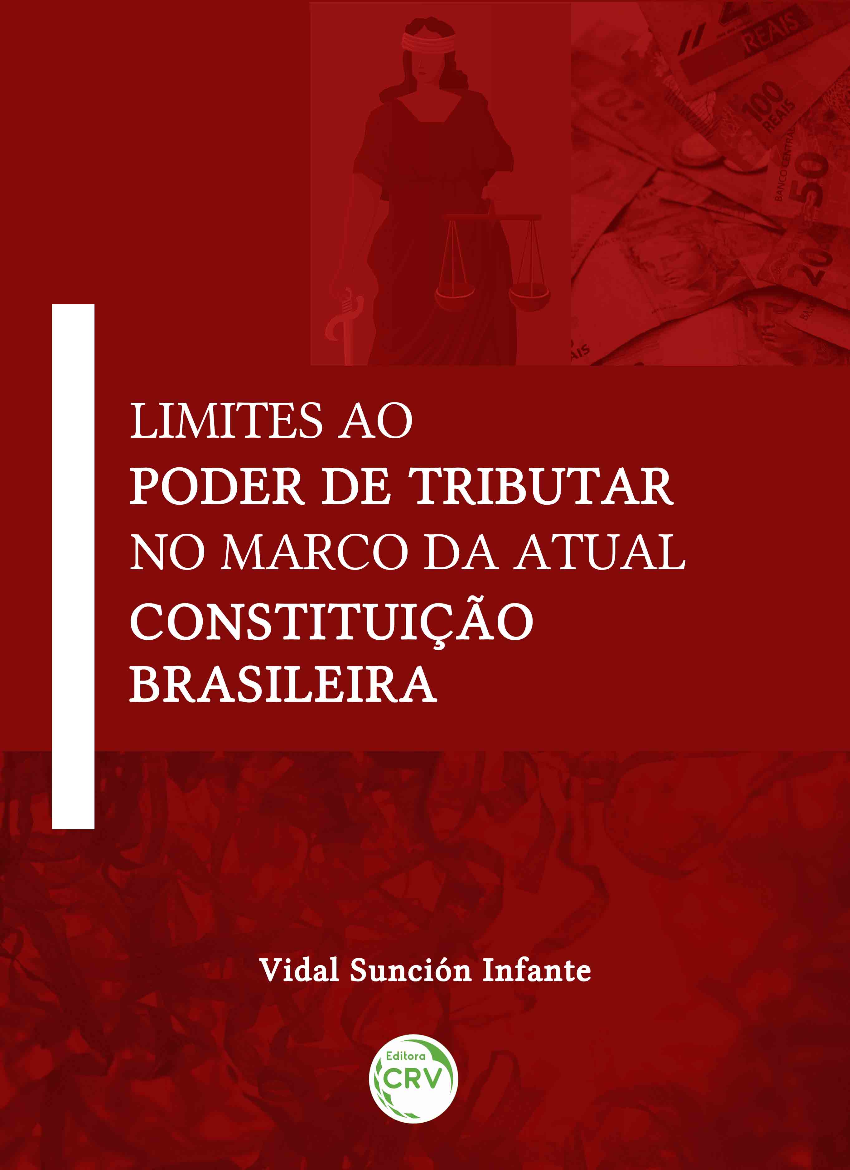 Capa do livro: LIMITES AO PODER DE TRIBUTAR NO MARCO DA ATUAL CONSTITUIÇÃO BRASILEIRA 