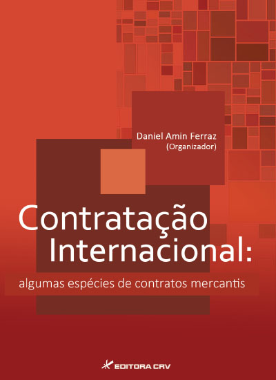 Capa do livro: CONTRATAÇÃO INTERNACIONAL:<br>algumas espécies de contratos mercantis