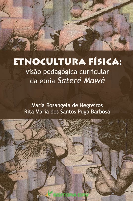 Capa do livro: ETNOCULTURA FÍSICA:<br>visão pedagógica curricular da etnia Sateré Mawé