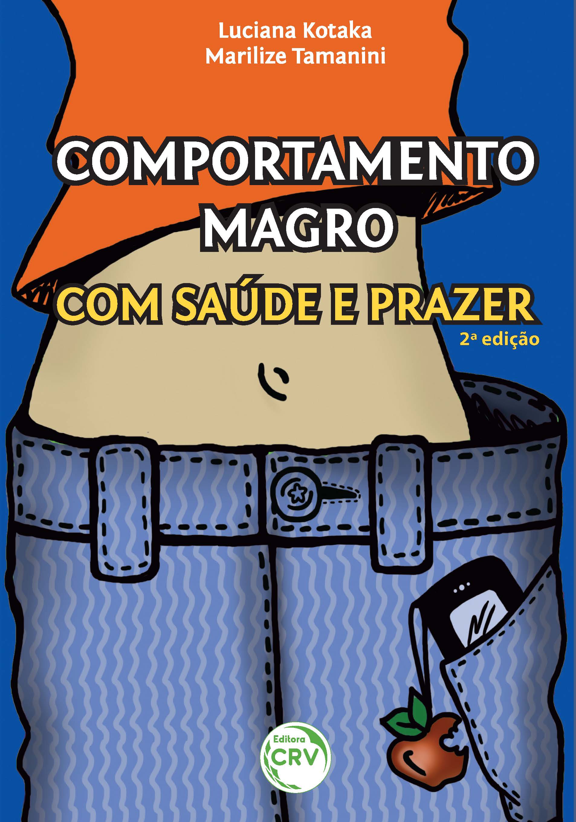 Capa do livro: COMPORTAMENTO MAGRO COM SAÚDE E PRAZER:<br>como superar os obstáculos emocionais e nutricionais em busca de um corpo saudável<br>2ª edição