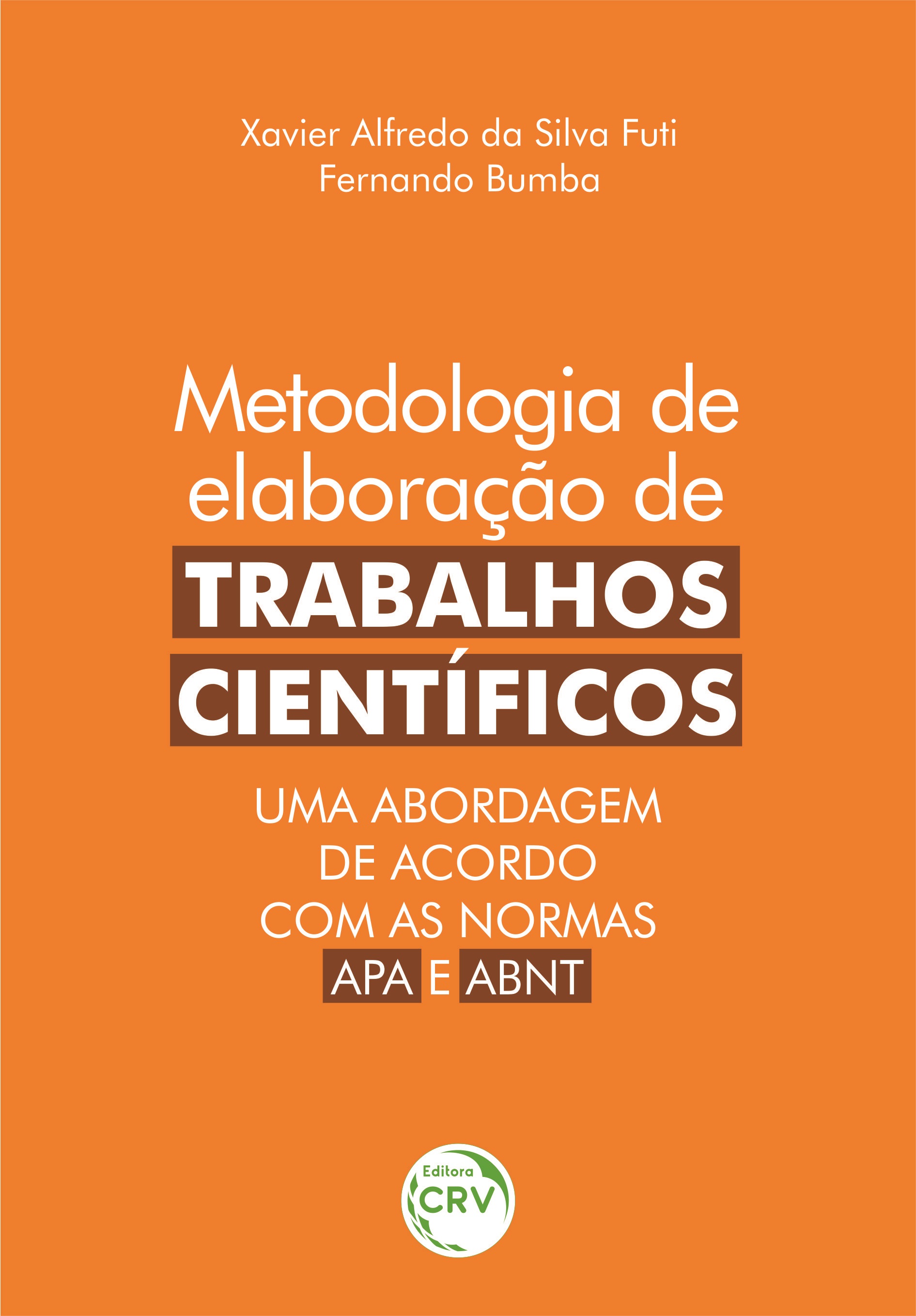 Capa do livro: METODOLOGIA DE ELABORAÇÃO DE TRABALHOS CIENTÍFICOS:<br> uma abordagem de acordo com as normas APA e ABNT