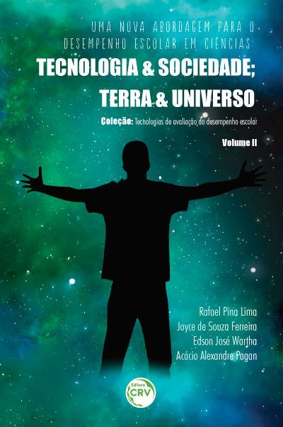 Capa do livro: UMA NOVA ABORDAGEM PARA O DESEMPENHO ESCOLAR EM CIÊNCIAS:<br> tecnologia e sociedade; Terra e Universo