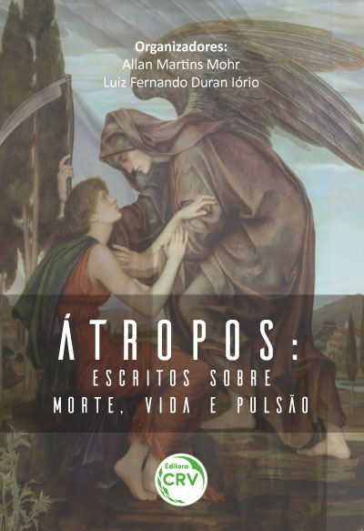 Capa do livro: ÁTROPOS: <br>escritos sobre morte, vida e pulsão