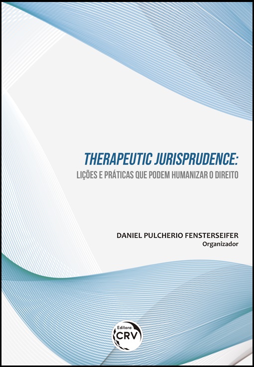 Capa do livro: THERAPEUTIC JURISPRUDENCE:<br>lições e práticas que podem humanizar o direito