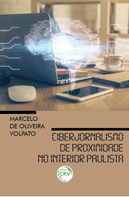 Capa do livro: CIBERJORNALISMO DE PROXIMIDADE NO INTERIOR PAULISTA