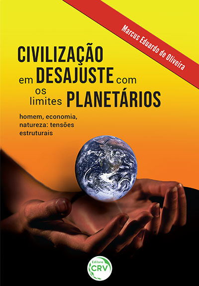 Capa do livro: CIVILIZAÇÃO EM DESAJUSTE COM OS LIMITES PLANETÁRIOS:<br> homem, economia, natureza: tensões estruturais