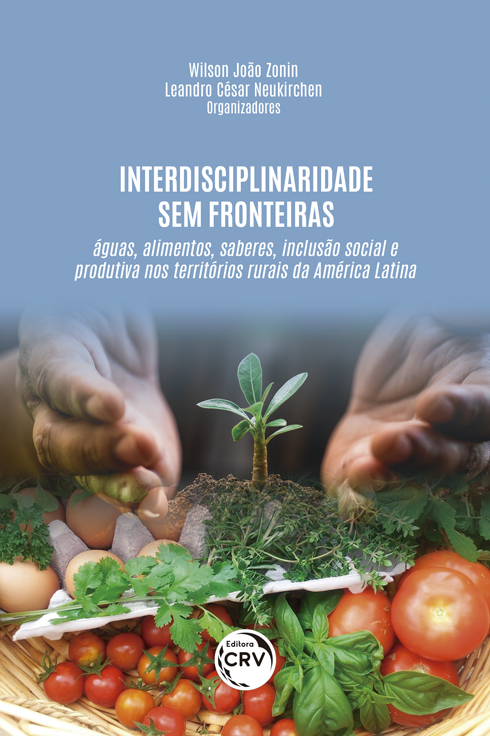Capa do livro: INTERDISCIPLINARIDADE SEM FRONTEIRAS: <br> Águas, alimentos, saberes, inclusão social e produtiva nos territórios rurais da América Latina