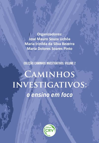 Capa do livro: CAMINHOS INVESTIGATIVOS: <br>o ensino em foco <br>COLEÇÃO CAMINHOS INVESTIGATIVOS - Volume II