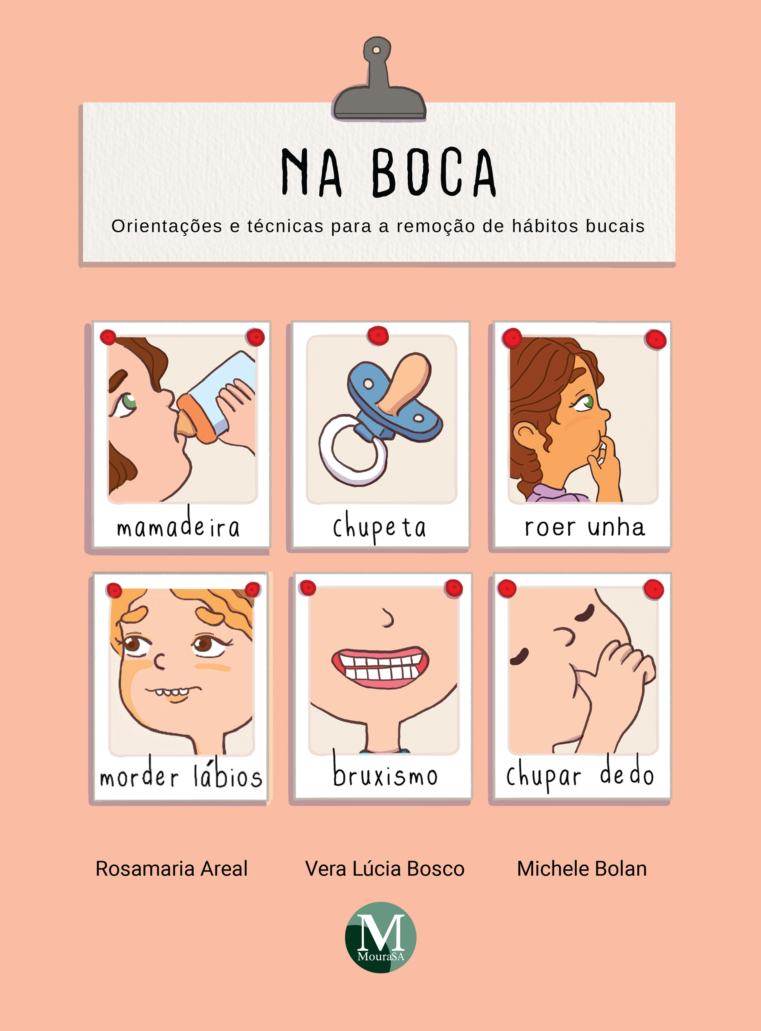 Capa do livro: NA BOCA<br>Orientações e técnicas para a remoção de hábitos bucais