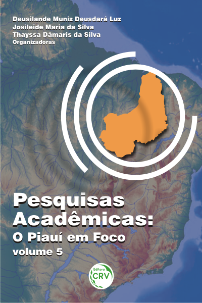 Capa do livro: PESQUISAS ACADÊMICAS: <br> o Piauí em foco - Volume 5