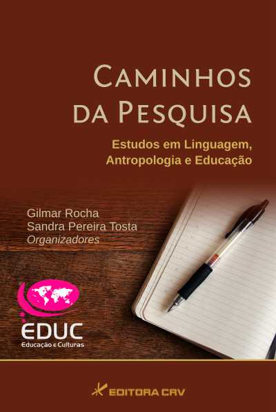 Capa do livro: CAMINHOS DA PESQUISA:<br>estudos em linguagem, antropologia e educação