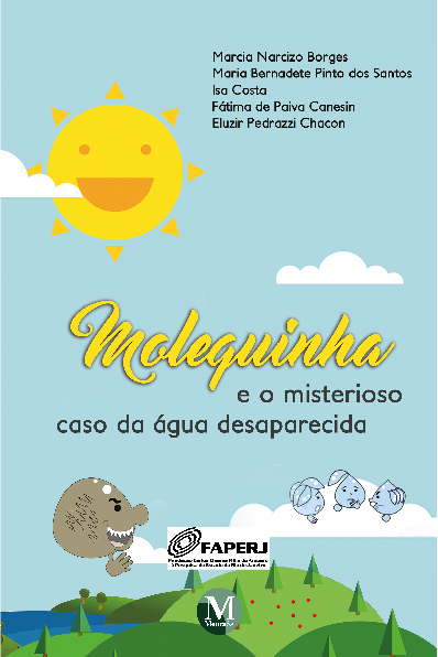 Capa do livro: MOLEQUINHA E O MISTERIOSO CASO DA ÁGUA DESAPARECIDA