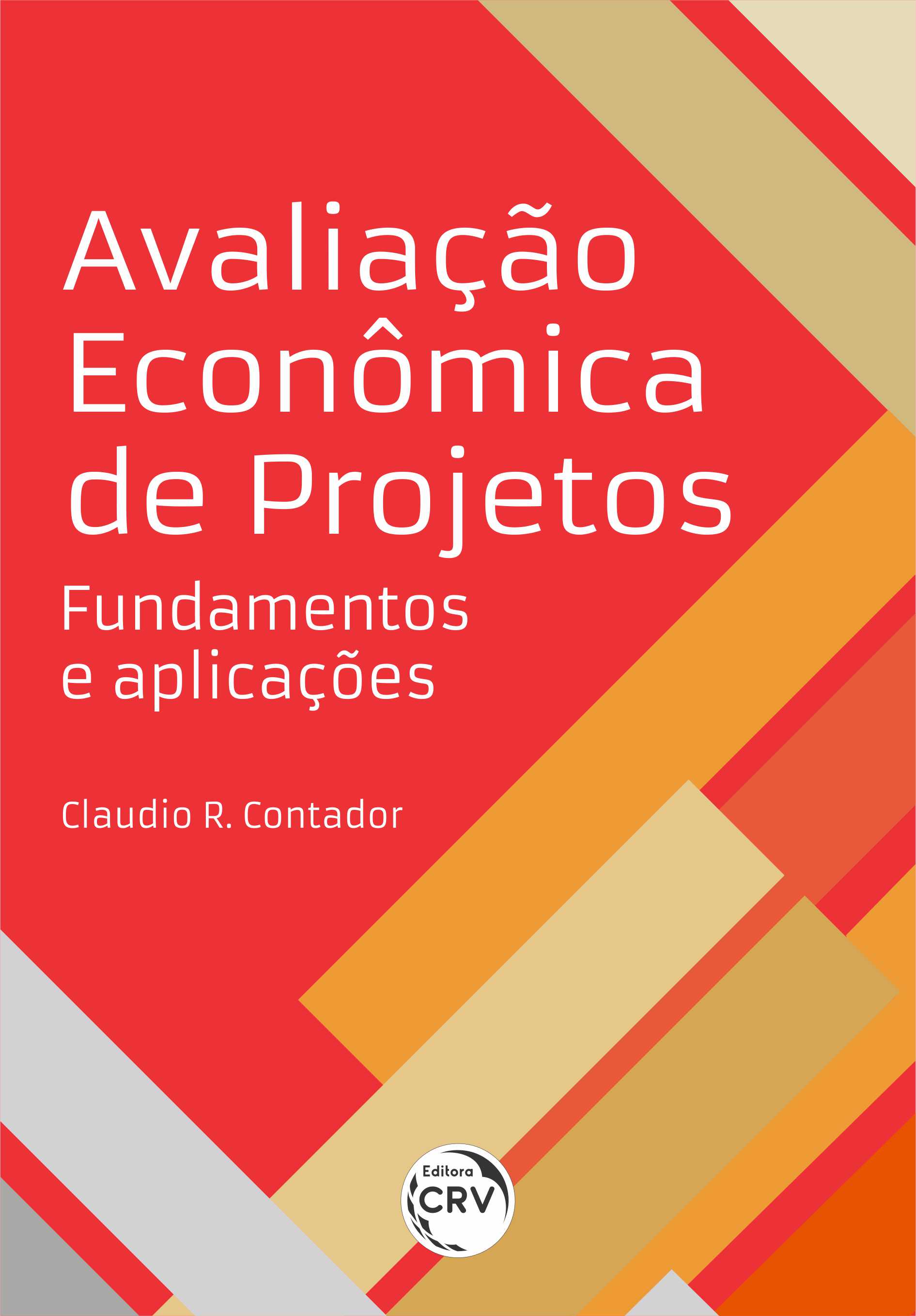 Capa do livro: AVALIAÇÃO ECONÔMICA DE PROJETOS:<br> fundamentos e aplicações