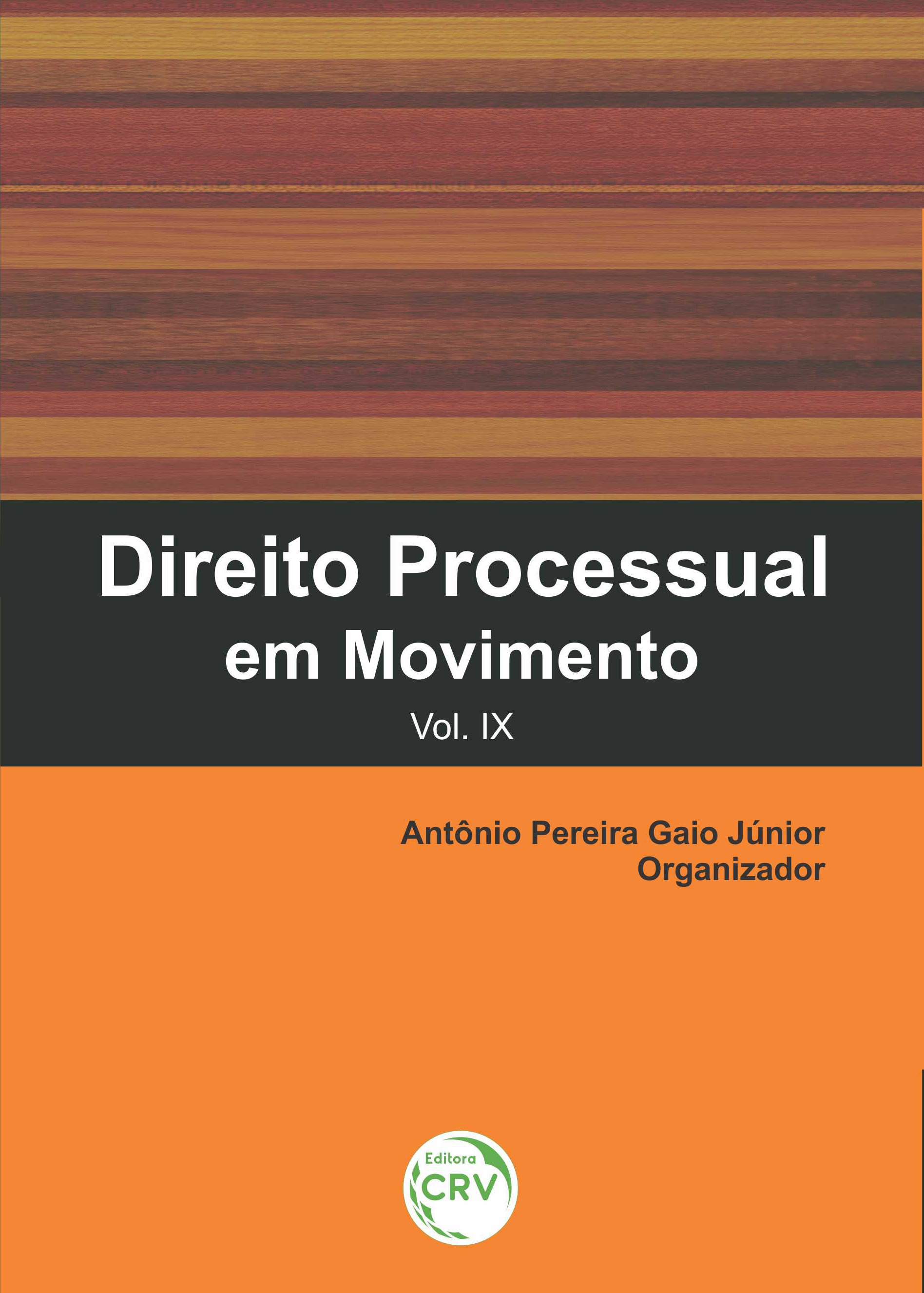 Capa do livro: DIREITO PROCESSUAL EM MOVIMENTO <BR> <BR>Vol. IX