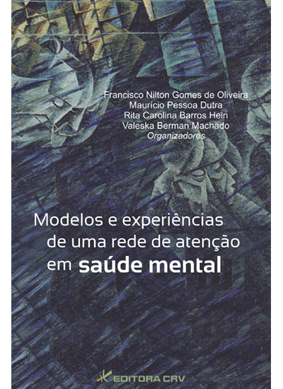 Capa do livro: MODELOS E EXPERIÊNCIAS DE UMA REDE DE ATENÇÃO EM SAÚDE MENTAL