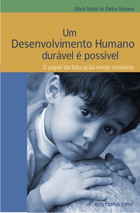 Capa do livro: UM DESENVOLVIMENTO HUMANO DURÁVEL É POSSÍVEL:<br>o papel da educação neste contexto
