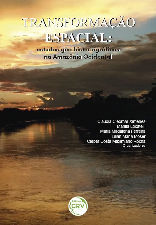Capa do livro: TRANSFORMAÇÃO ESPACIAL:<br>estudos geo-historiográfcos na Amazônia Ocidental
